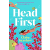 Bonnier Books Ltd Head First | Claire Kershaw