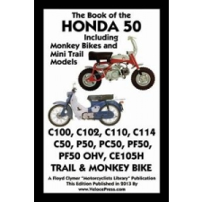 Book of the Honda 50 Including Monkey Bikes and Mini Trail Models idegen nyelvű könyv