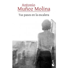 Booket Tus pasos en la escalera | Muñoz Molina,Antonio egyéb könyv
