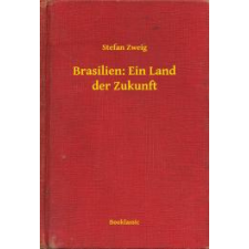 Booklassic Brasilien: Ein Land der Zukunft egyéb e-könyv