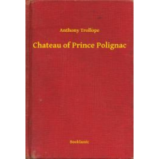 Booklassic Chateau of Prince Polignac egyéb e-könyv