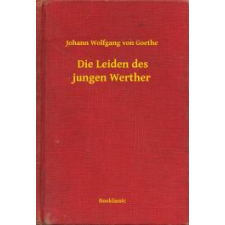 Booklassic Die Leiden des jungen Werther egyéb e-könyv