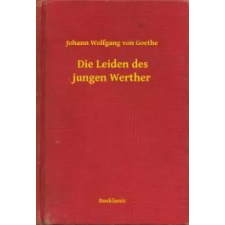 Booklassic Die Leiden des jungen Werther egyéb e-könyv