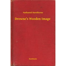 Booklassic Drowne's Wooden Image egyéb e-könyv