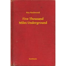 Booklassic Five Thousand Miles Underground egyéb e-könyv