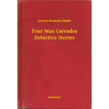 Booklassic Four Max Carrados Detective Stories egyéb e-könyv