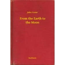 Booklassic From the Earth to the Moon egyéb e-könyv