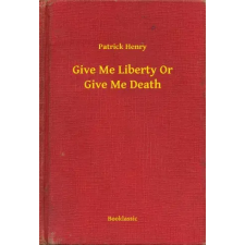 Booklassic Give Me Liberty Or Give Me Death egyéb e-könyv