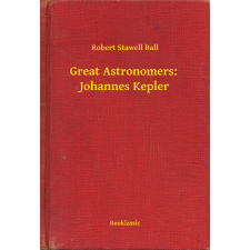 Booklassic Great Astronomers:  Johannes Kepler egyéb e-könyv