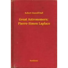 Booklassic Great Astronomers:  Pierre-Simon Laplace egyéb e-könyv