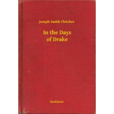 Booklassic In the Days of Drake egyéb e-könyv