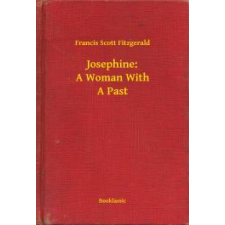 Booklassic Josephine: A Woman With A Past egyéb e-könyv