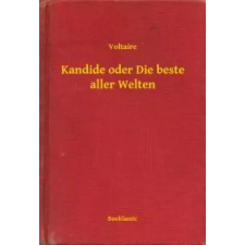 Booklassic Kandide oder Die beste aller Welten egyéb e-könyv