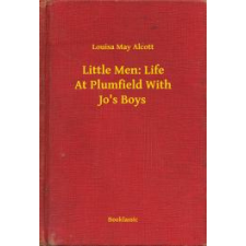 Booklassic Little Men: Life At Plumfield With Jo's Boys egyéb e-könyv