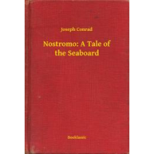 Booklassic Nostromo: A Tale of the Seaboard egyéb e-könyv