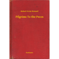 Booklassic Pilgrims To the Pecos egyéb e-könyv