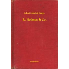 Booklassic R. Holmes & Co. egyéb e-könyv