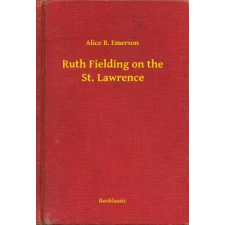 Booklassic Ruth Fielding on the St. Lawrence egyéb e-könyv