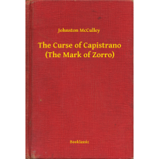 Booklassic The Curse of Capistrano (The Mark of Zorro) egyéb e-könyv