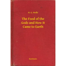 Booklassic The Food of the Gods and How It Came to Earth egyéb e-könyv