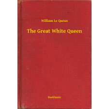 Booklassic The Great White Queen egyéb e-könyv
