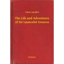 Booklassic The Life and Adventures of Sir Launcelot Greaves egyéb e-könyv
