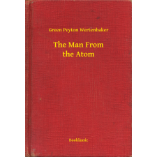 Booklassic The Man From the Atom egyéb e-könyv