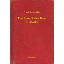 Booklassic The Pony Rider Boys in Alaska egyéb e-könyv