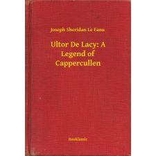 Booklassic Ultor De Lacy: A Legend of Cappercullen egyéb e-könyv