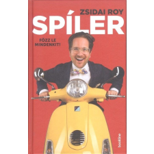 BOOKLINE KÖNYVEK / LIBRI ZSIDAI ROY: SPÍLER /FŐZZ LE MINDENKIT! gasztronómia