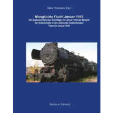 Books on Demand Missglückte Flucht Januar 1945 | Tomasz Gliniecki,Heinz Timmreck egyéb könyv