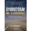 Booksi - Alinea Kiadó Gyorsítósáv a milliókhoz | M. J. DeMarco