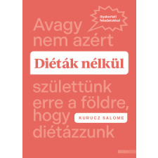 Boook Kiadó Diéták nélkül életmód, egészség