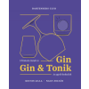 Boook Kiadó Kft. Ultimate Guide to Gin - Gin&Tonik és egyéb koktélok - Bővített kiadás