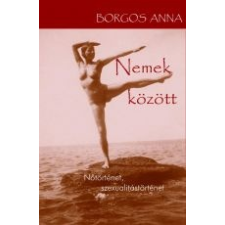Borgos Anna NEMEK KÖZÖTT - ÜKH 2013 irodalom