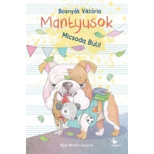 Bosnyák Viktória - Mantyusok – Micsoda buli! gyermek- és ifjúsági könyv