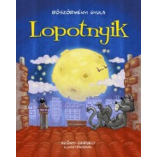Böszörményi Gyula Lopotnyik gyermek- és ifjúsági könyv