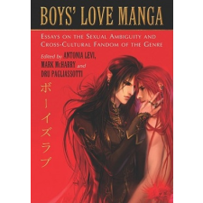 Boys' Love Manga – Antonia Levi,Mark McHarry,Dru Pagliassotti idegen nyelvű könyv