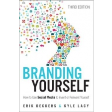  Branding Yourself – Erik Deckers,Kyle Lacy idegen nyelvű könyv