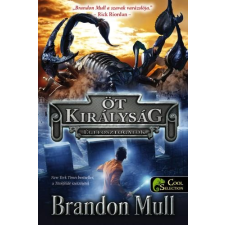 Brandon Mull MULL, BRANDON - ÖT KIRÁLYSÁG 1. - ÉGI FOSZTOGATÓK irodalom