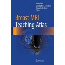  Breast MRI Teaching Atlas – Richard Ha,Elizabeth Morris idegen nyelvű könyv