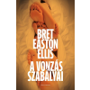 Bret Easton Ellis - A vonzás szabályai