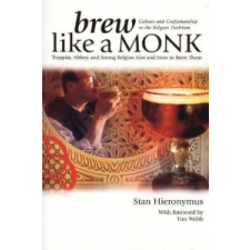  Brew Like a Monk – Stan Hieronymus idegen nyelvű könyv