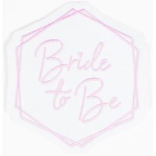  Bride To Be vasalható textil matrica jelmez