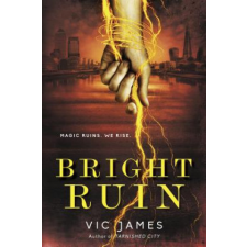 BRIGHT RUIN – Vic James idegen nyelvű könyv