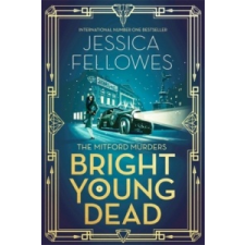  Bright Young Dead – Jessica Fellowes idegen nyelvű könyv
