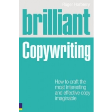  Brilliant Copywriting – Roger Horberry idegen nyelvű könyv
