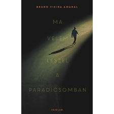 Bruno Vieira Amaral Ma velem leszel a paradicsomban irodalom