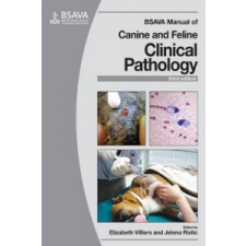  BSAVA Manual of Canine and Feline Clinical Pathology – Elizabeth Villiers,Jelena Ristic idegen nyelvű könyv