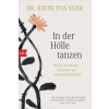 btb Taschenbuch In der Hölle tanzen | Edith Eva Eger,Liselotte Prugger